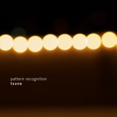 [album cover art] tsone – Pattern Recognition