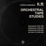 [album cover art] zakè & Tyresta – Orchestral Tape Studies [Tyresta Reworks]