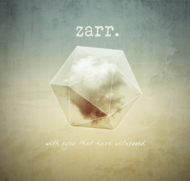 [album cover art] zarr. – With Eyes That Have Witnessed