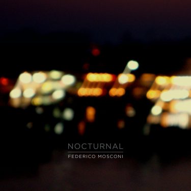 [album cover art] Federico Mosconi – Nocturnal