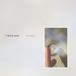 [album cover art] marine eyes – to belong