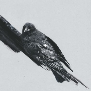 [album cover art] Wil Bolton – February Dawn