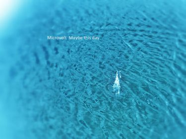 [album cover art] Microvolt – Maybe this day